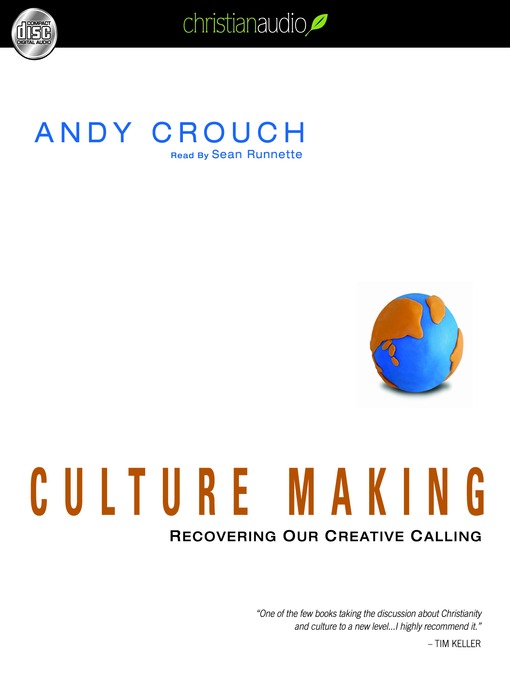 Title details for Culture Making by Andy Crouch - Available